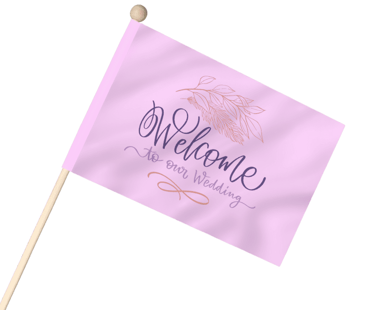 Pink “Welcome” custom stick flag for weddings and personal events